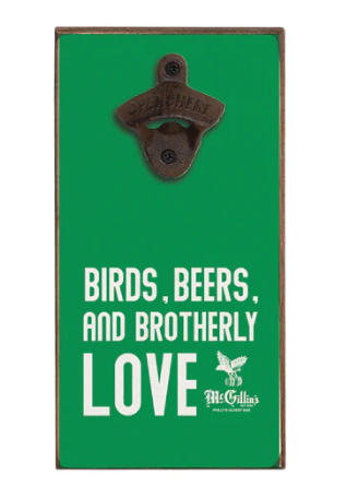 Birds, Beers, and Brotherly Love Wall Bottle Opener