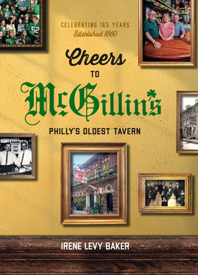 Cheers to McGillin's: Philly's Oldest Tavern (Hardback Book)